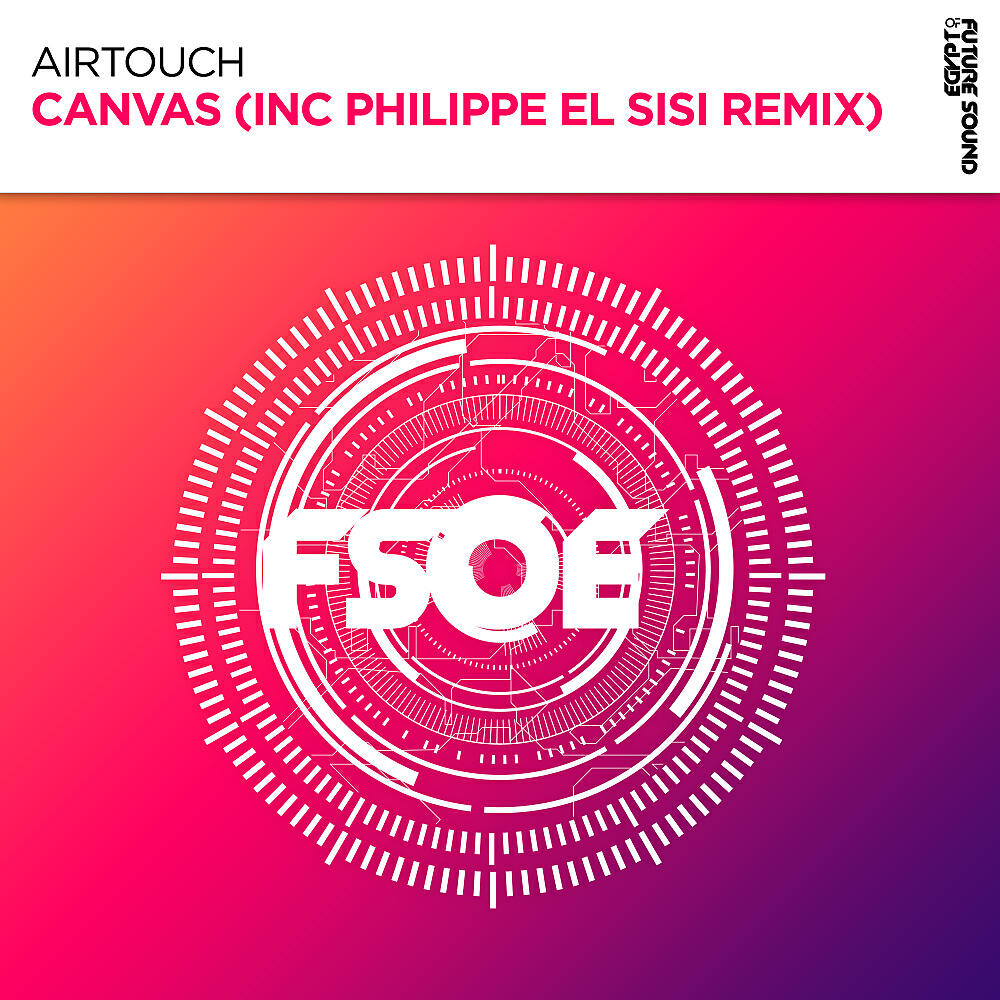 Airtouch - Canvas (Philippe El Sisi Remix)