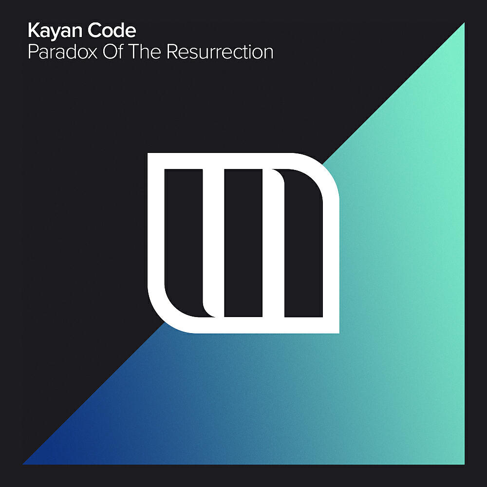 Kayan Code - Paradox Of The Resurrection (Original Mix)