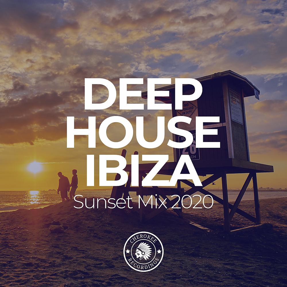 Постер альбома Deep House Ibiza: Sunset Mix 2020