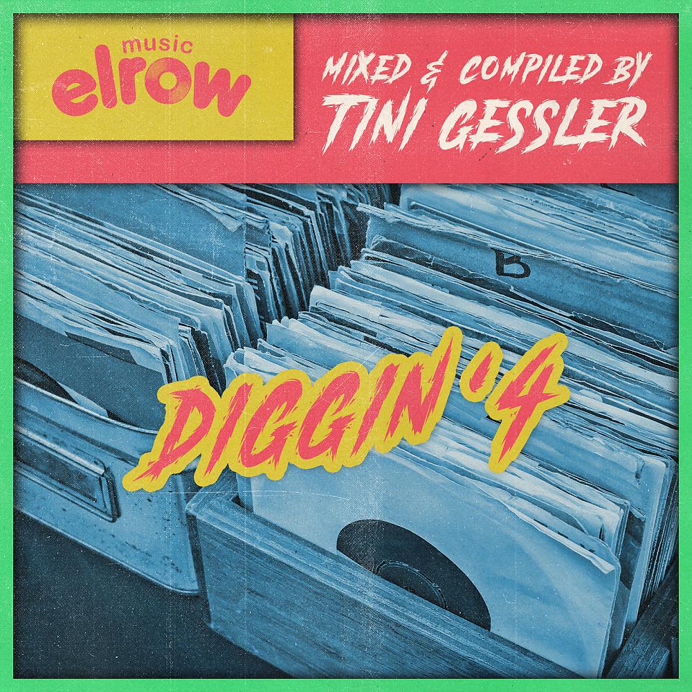 Постер альбома Diggin' 4 (Compiled and Mixed by Tini Gessler)