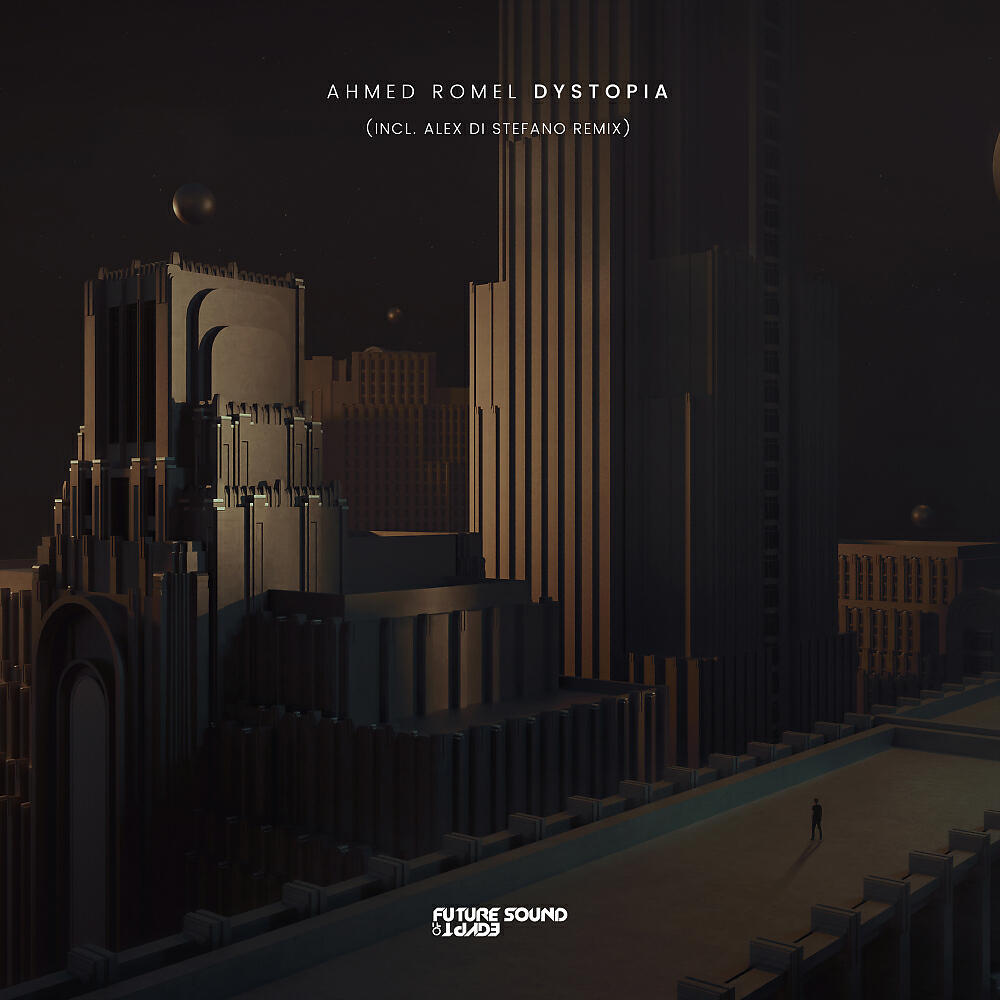 Ahmed Romel - Dystopia (Alex Di Stefano Extended Remix)