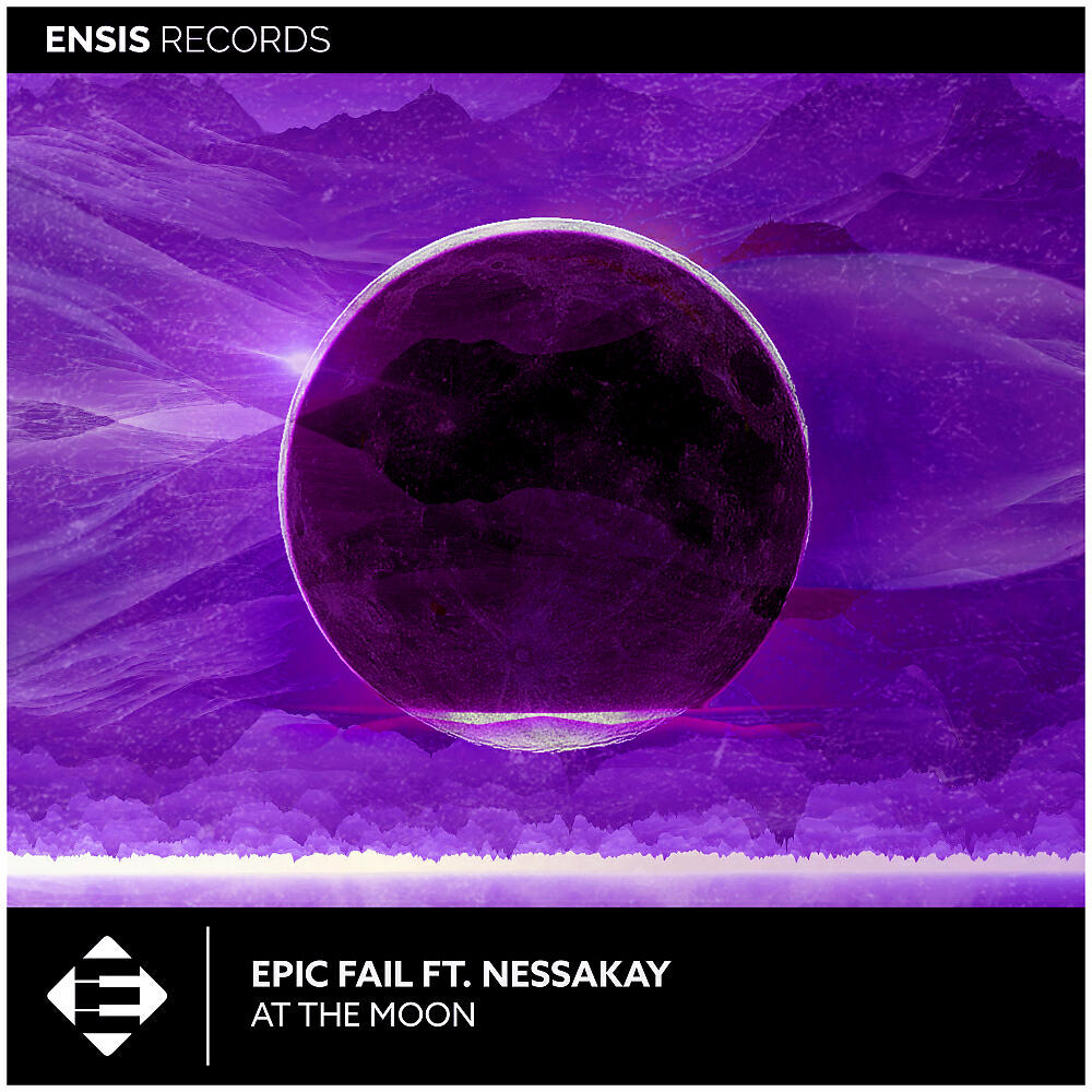 EpicFail - At The Moon (Extended Mix)