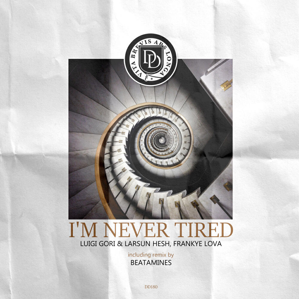 Luigi Gori - I'm Never Tired (Original Mix)