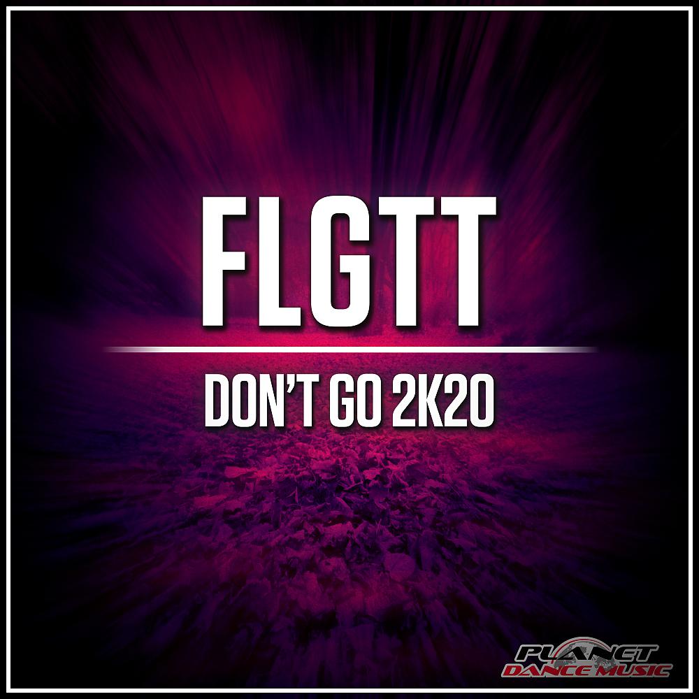 Постер альбома Don't Go 2K20