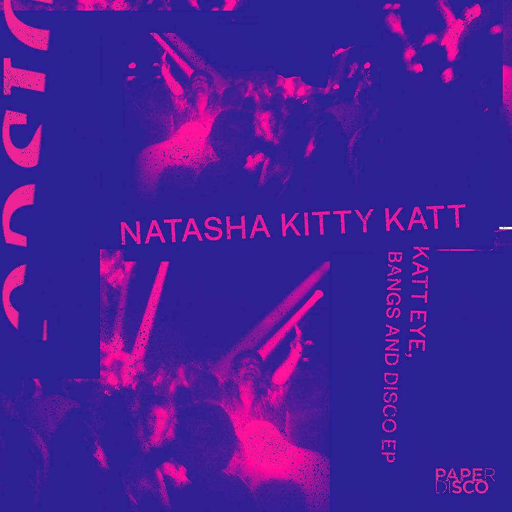 Постер альбома Katt Eye, Bangs & Disco
