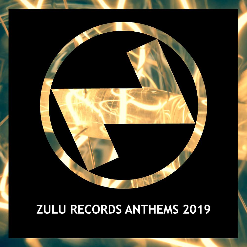 Постер альбома Zulu Records Anthems 2019