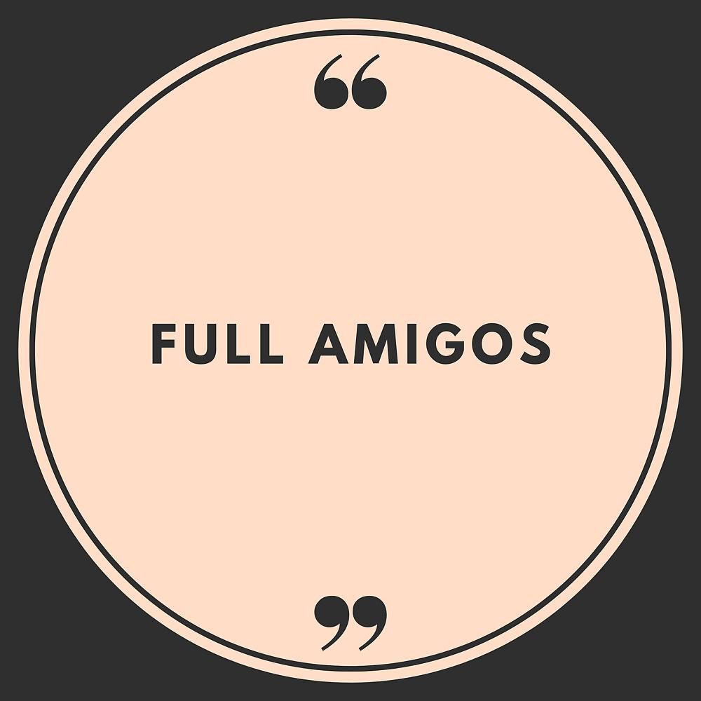 Постер альбома Full Amigos
