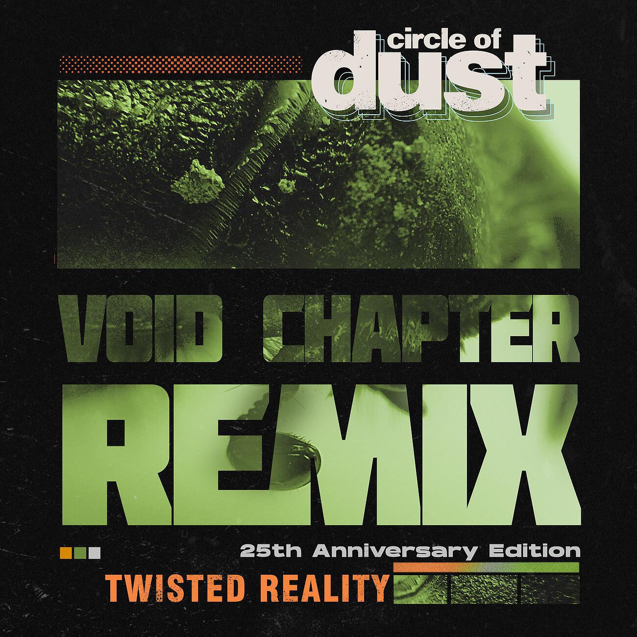Circle of Dust - Twisted Reality (Void Chapter Remix) (Instrumental)