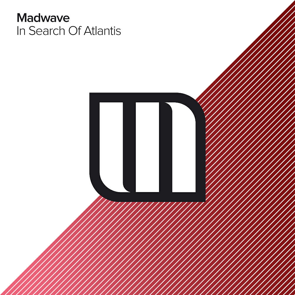 Madwave - In Search of Atlantis (Original Mix)
