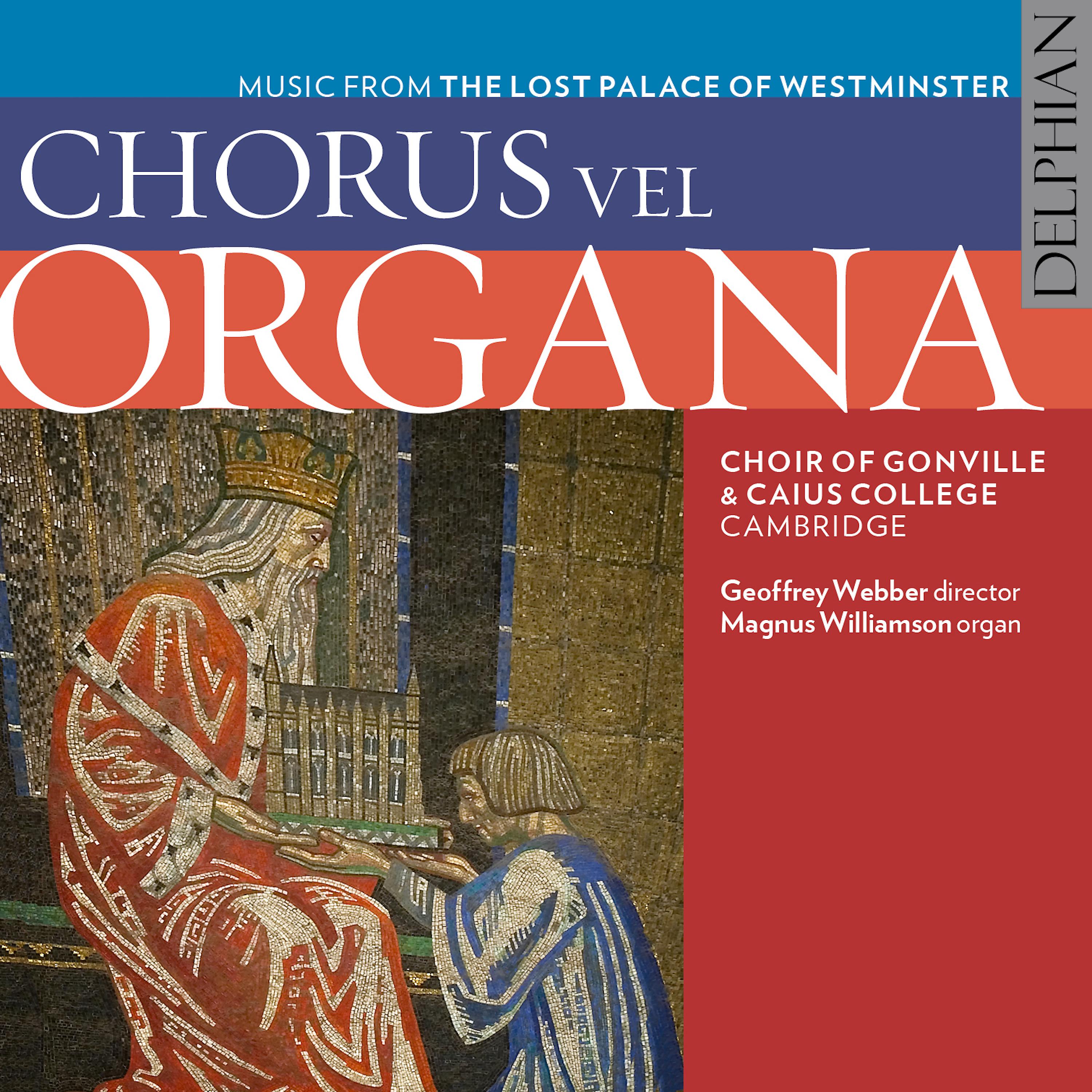 Постер альбома Chorus Vel Organa: Music from the Lost Palace of Westminster