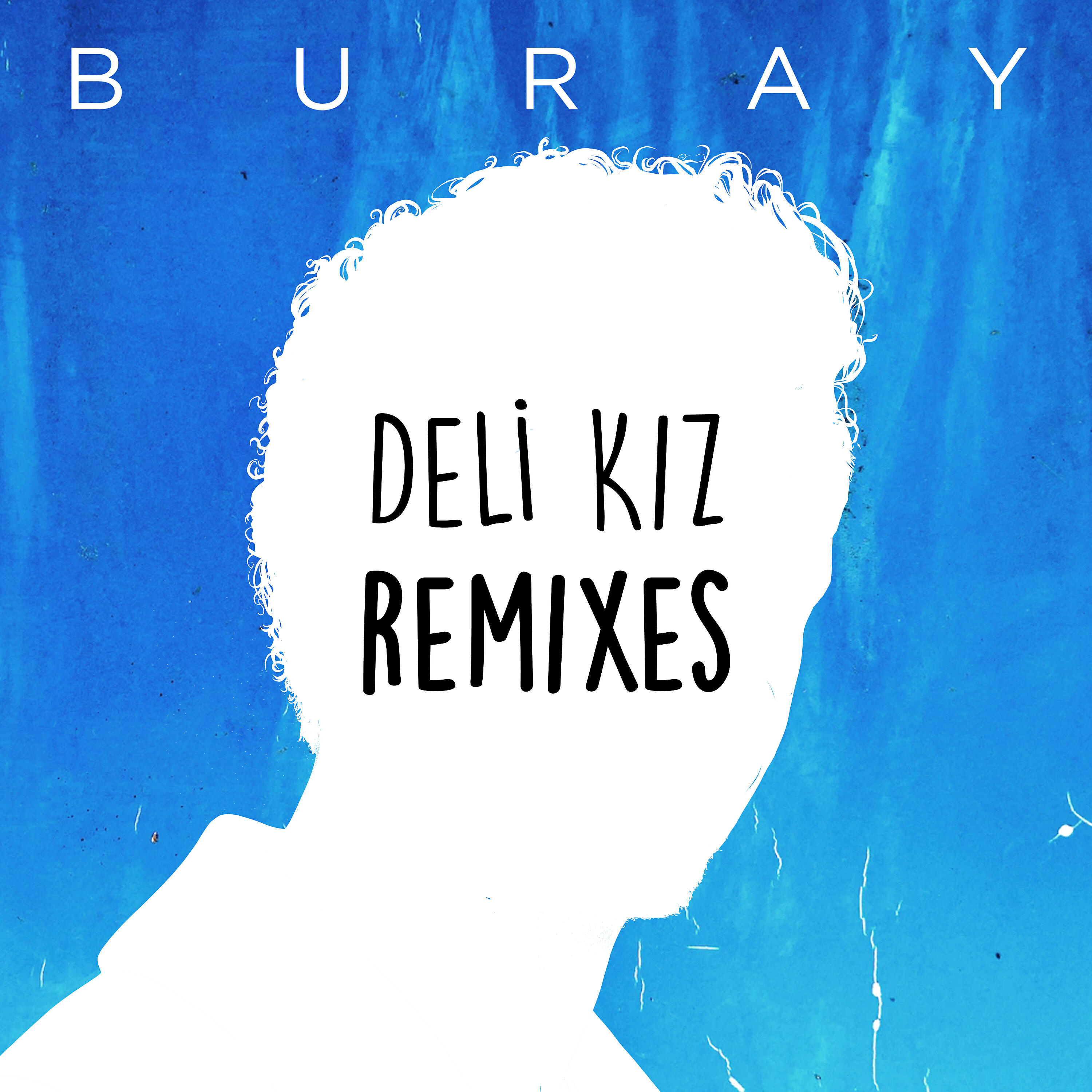 Buray - Deli Kız (Kougan Ray Remix)