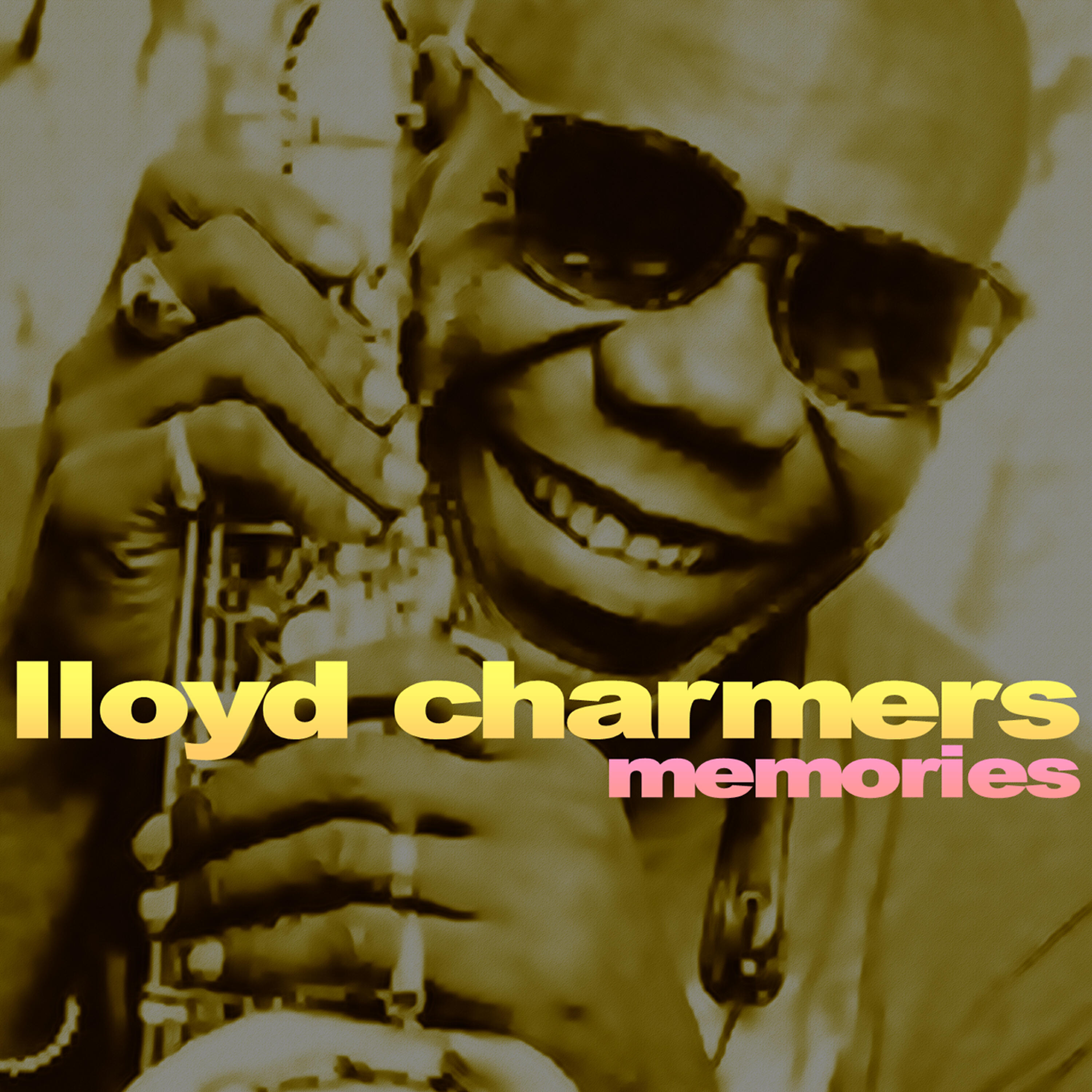 Lloyd Charmers - I Love You Madly
