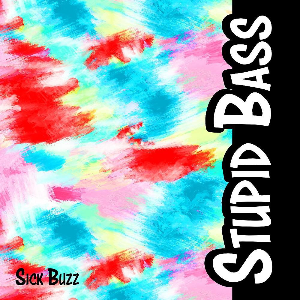 Постер альбома Stupid Bass