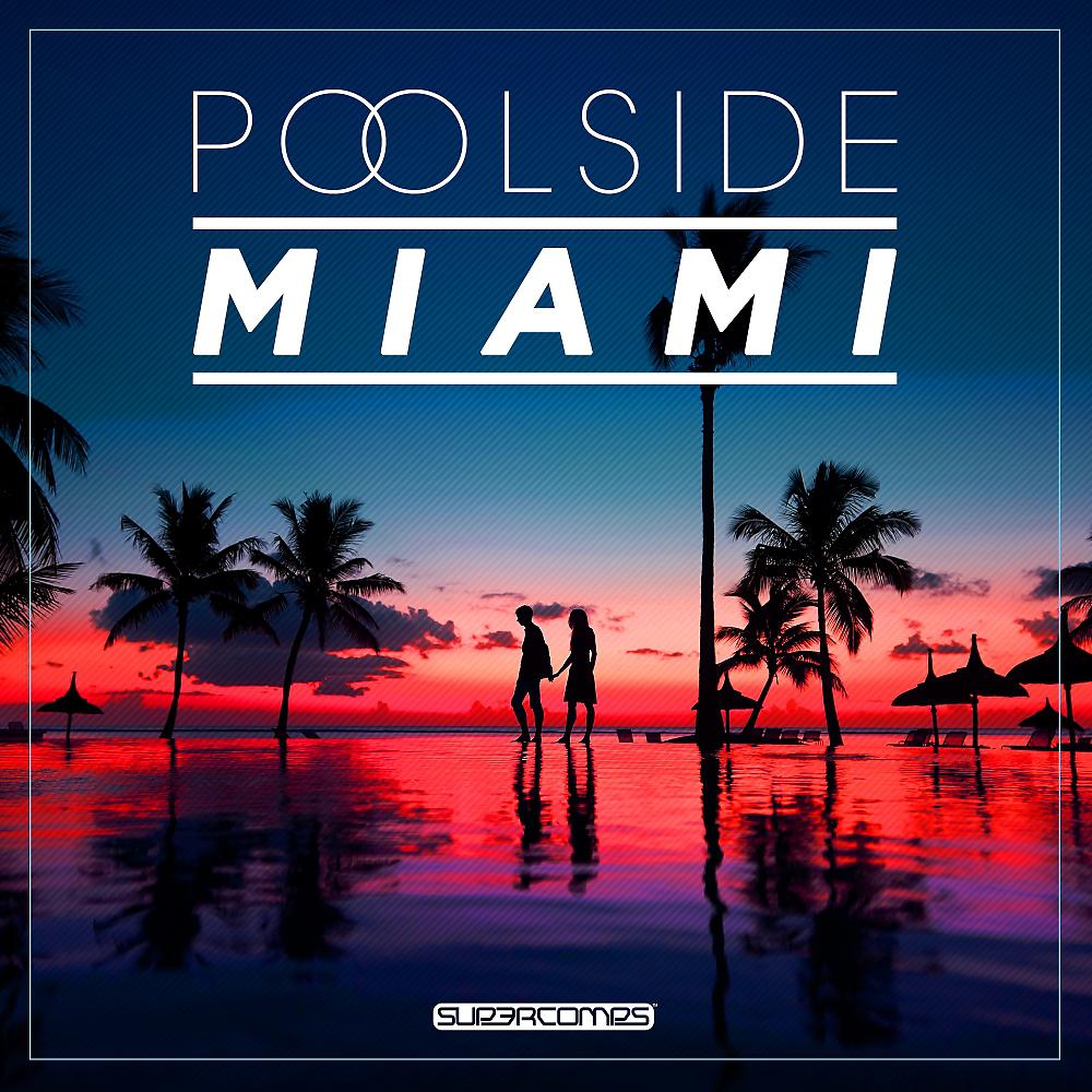 Постер альбома Poolside Miami 2017