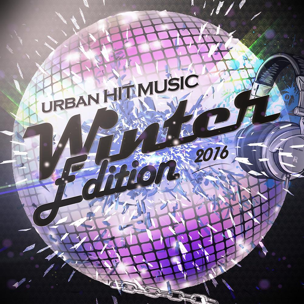 Постер альбома Urban Hit Music 2016. Winter Edition