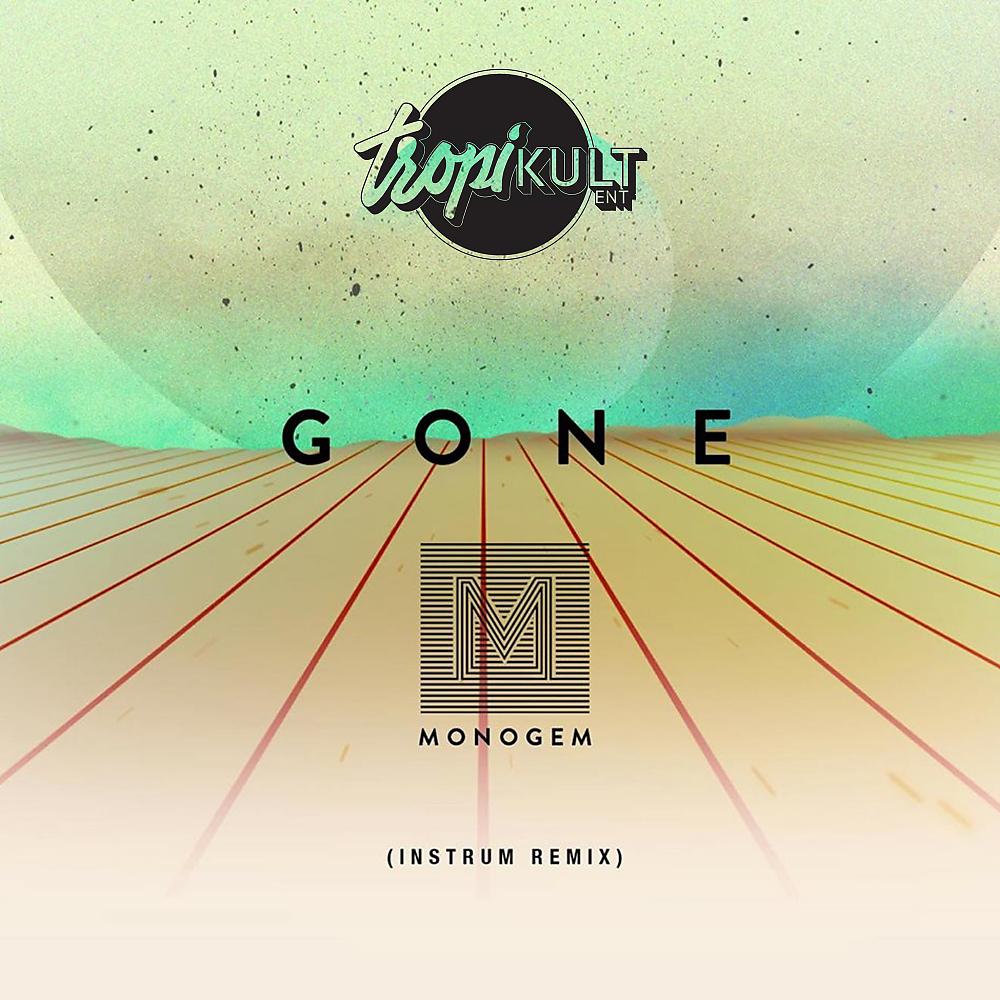 Постер альбома Gone (INSTRUM Remix)