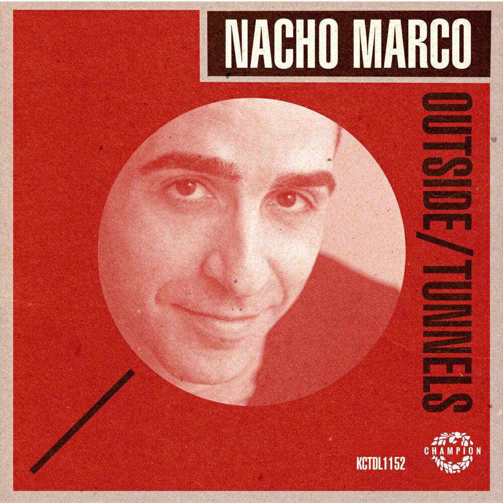 Nacho Marco - Tunnels (Original Mix)