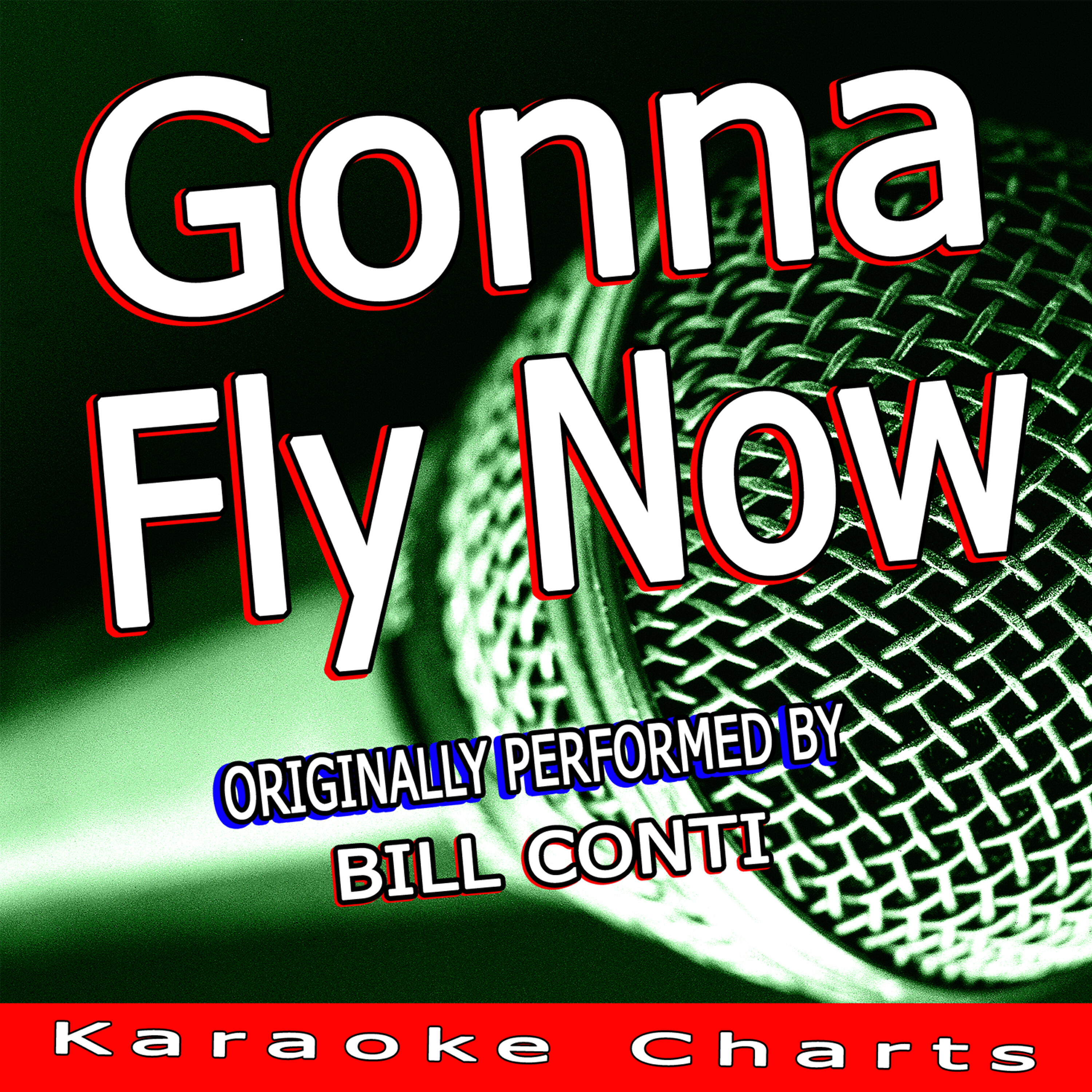 Karaocke Charts - Gonna Fly Now (Originally Performed By Bill Conti) [Karaoke Version]