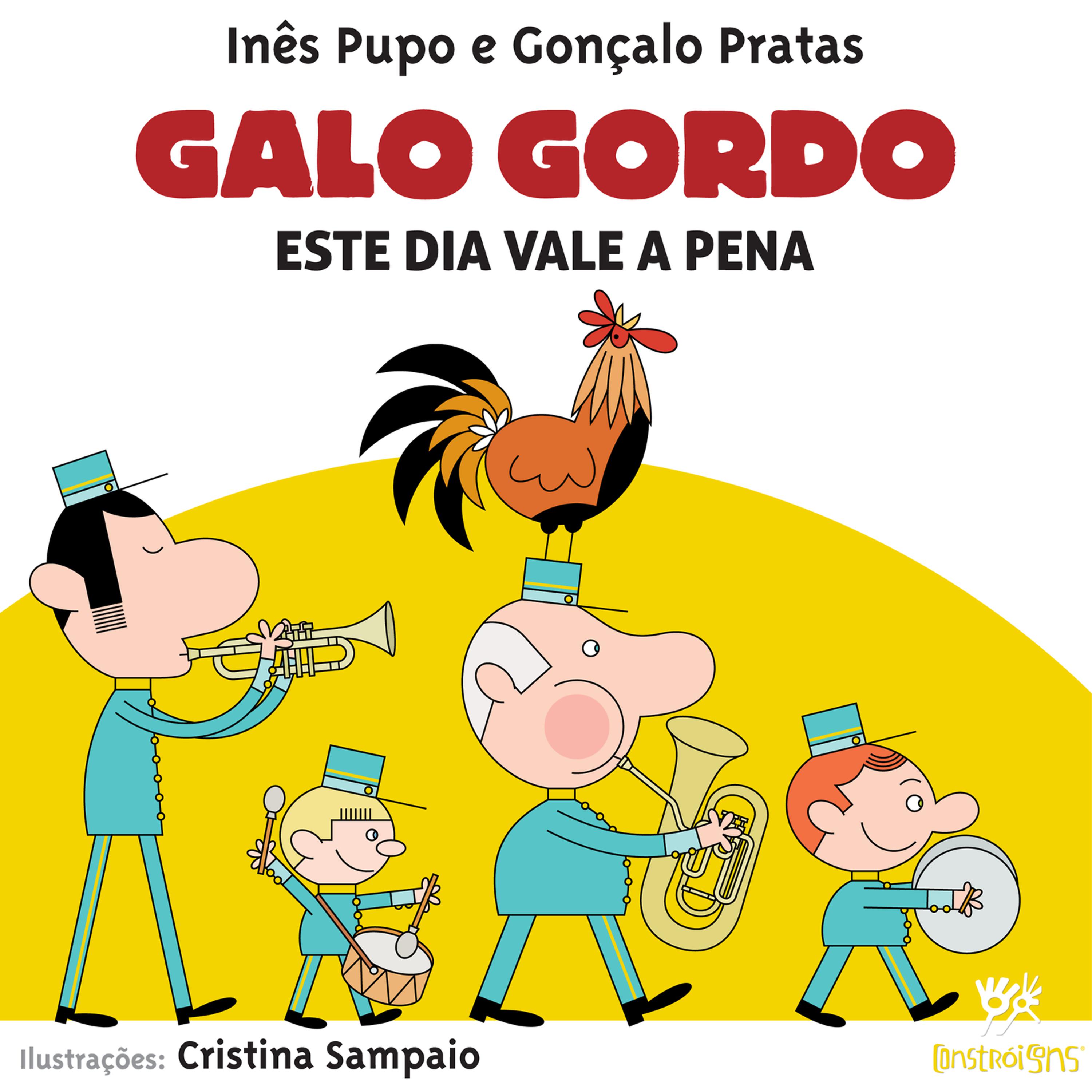 Постер альбома Galo Gordo - Este Dia Vale a Pena