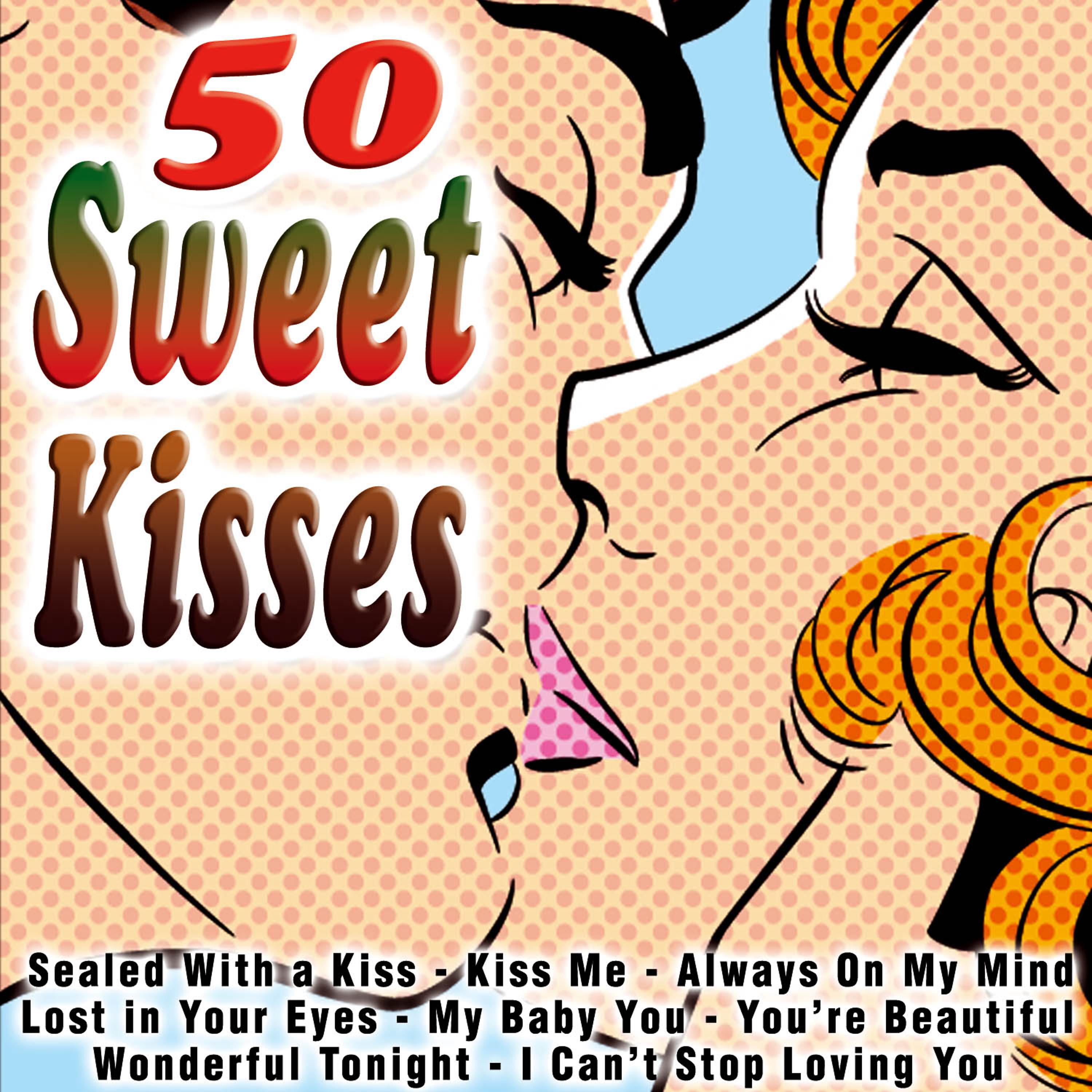 Постер альбома 50 Sweet Kisses