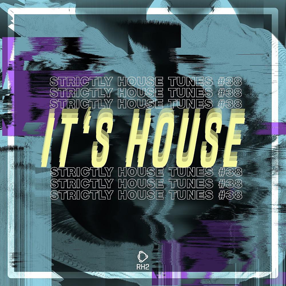 Постер альбома It's House: Strictly House, Vol. 38