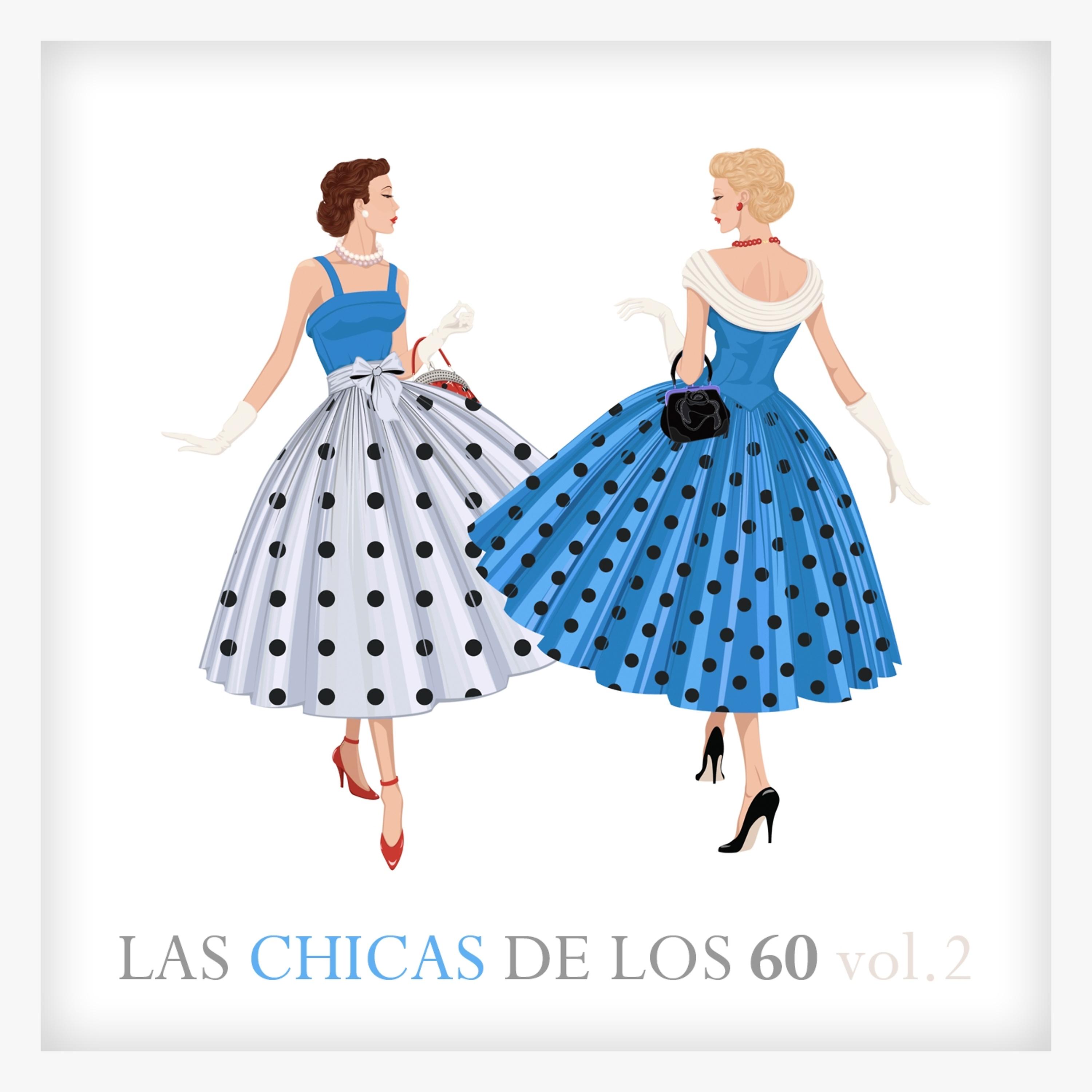 Постер альбома Las Chicas de los 60 Vol. 2