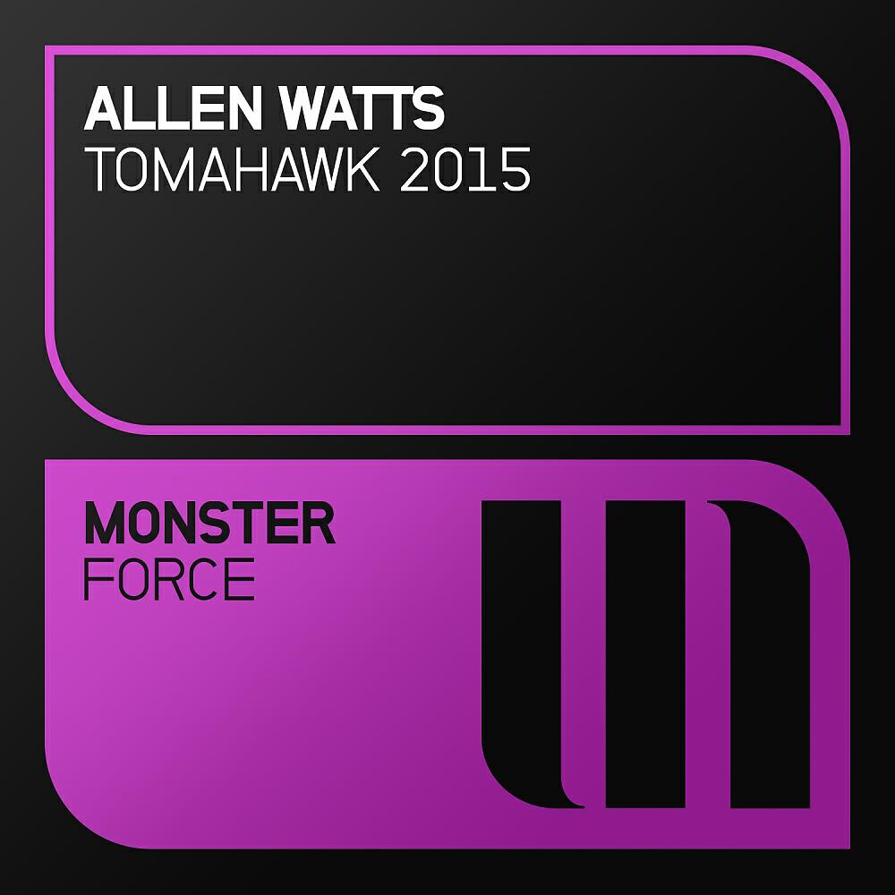 Allen Watts - Tomahawk (2015 Rework Edit)