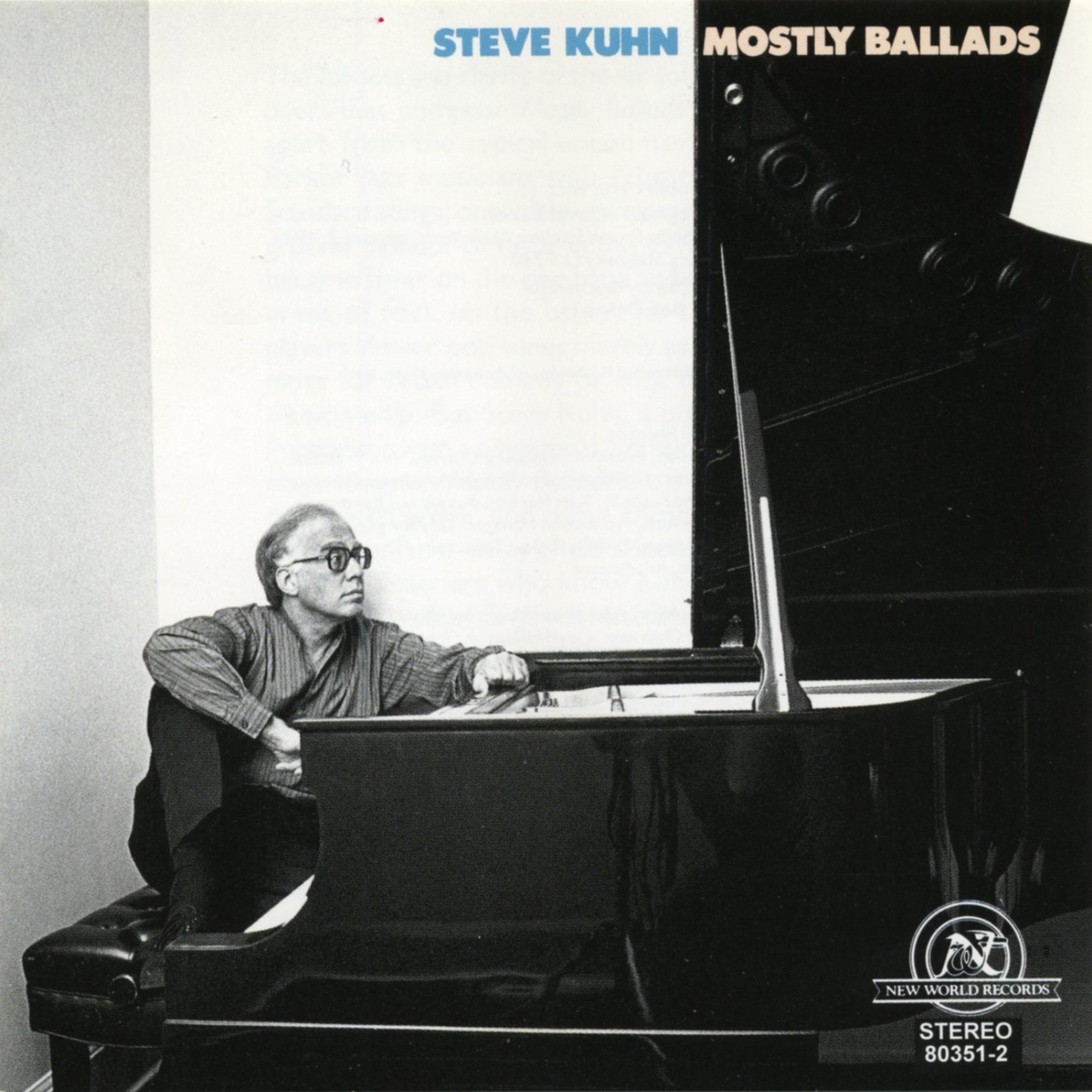 Постер альбома Steve Kuhn: Mostly Ballads