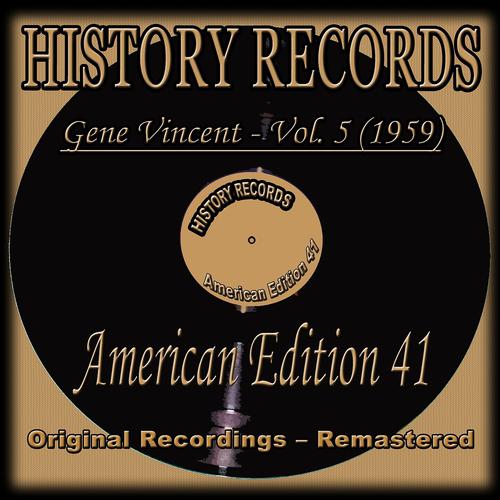 Постер альбома Gene Vincent, Vol. 5 (1959) (History Records - American Edition 41 - Original Recordings - Remastered)