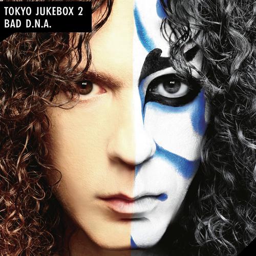 Постер альбома Tokyo Jukebox 2 / Bad D.N.A.
