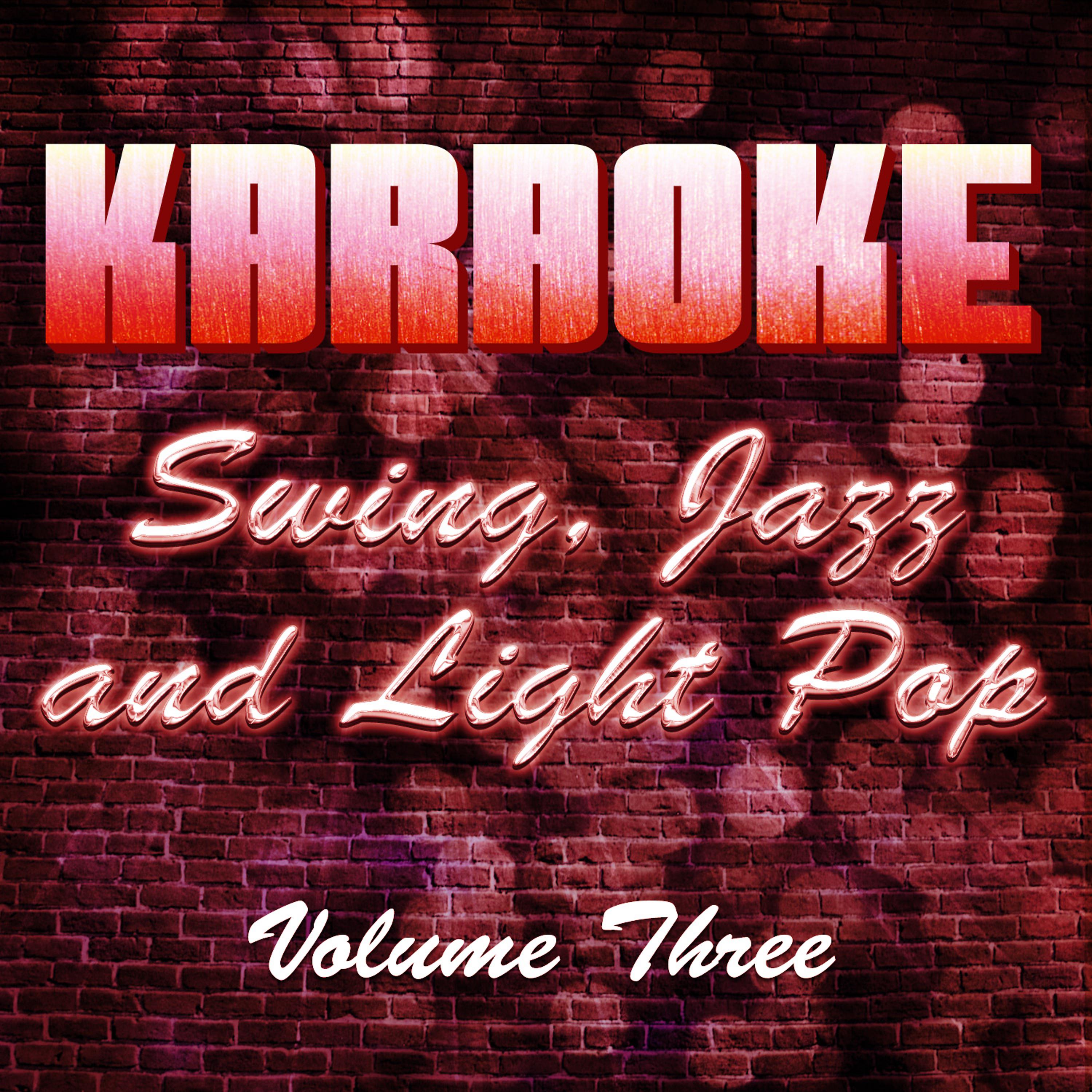 Постер альбома Karaoke Swing, Jazz and Light Pop, Vol. 3