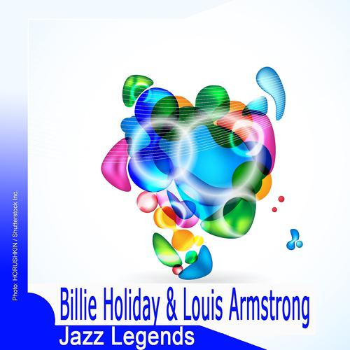 Постер альбома Jazz Legends: Billie Holiday & Louis Armstrong