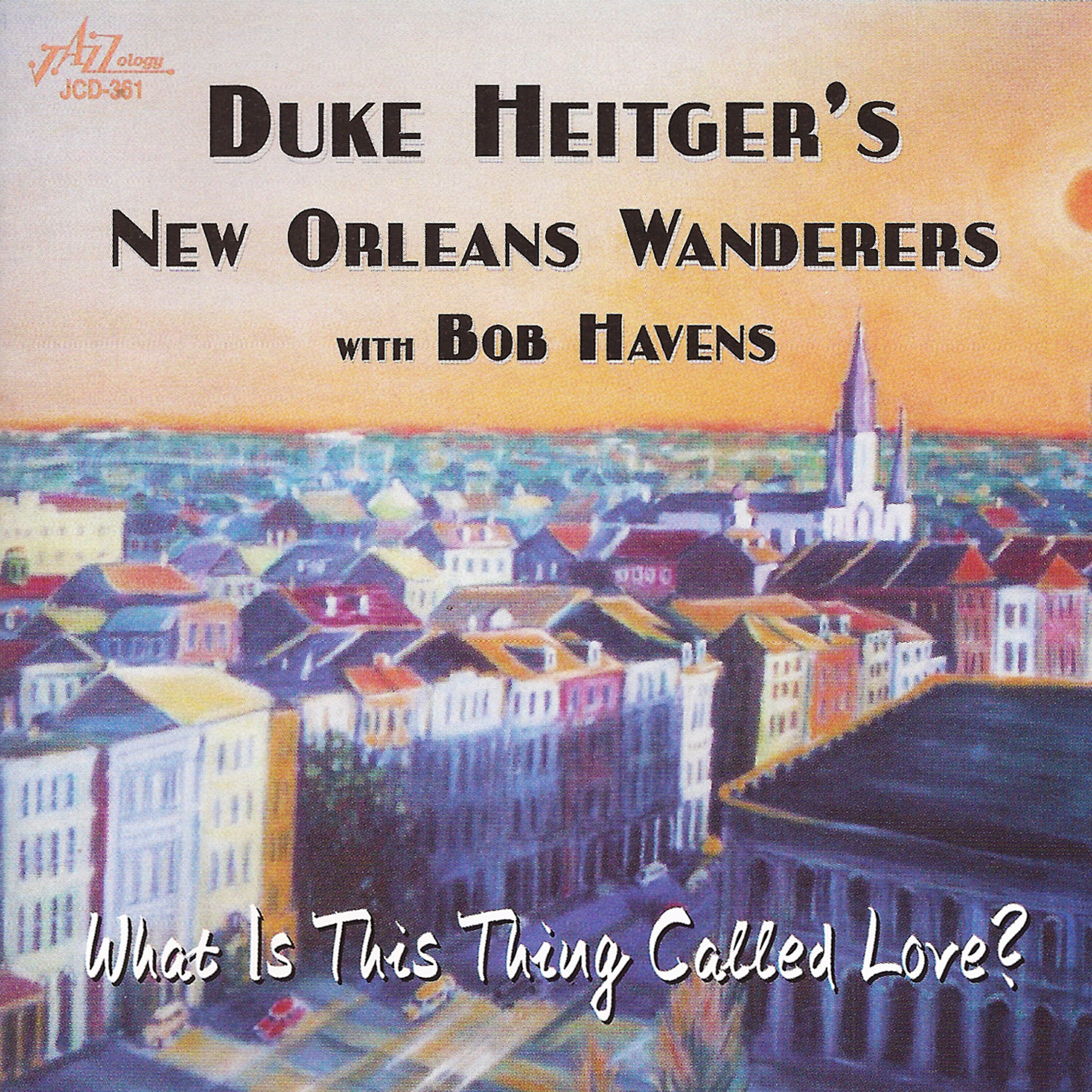 Duke Heitger's New Orleans Wanderers - What's This Thing Called Love