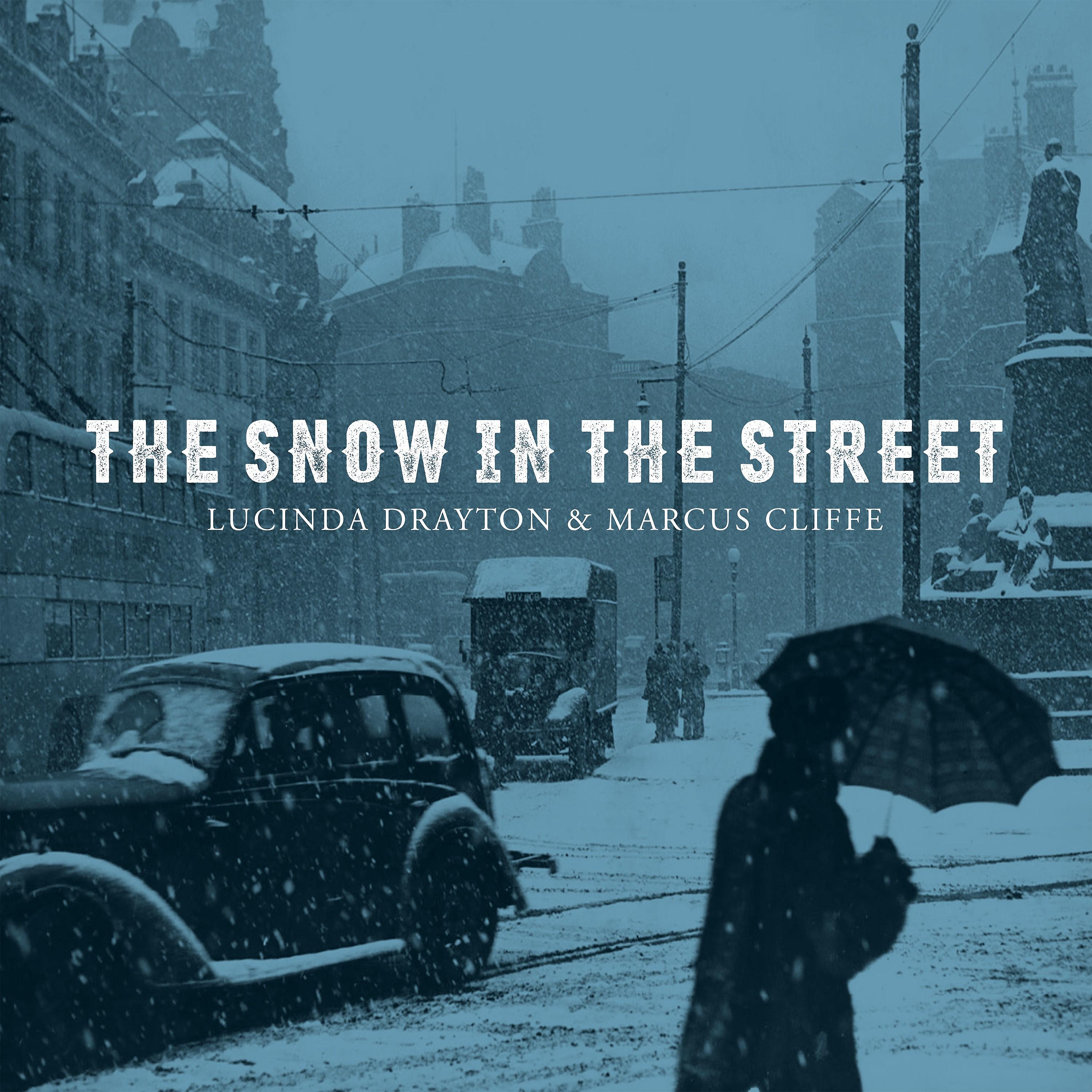 Постер альбома The Snow in the Street