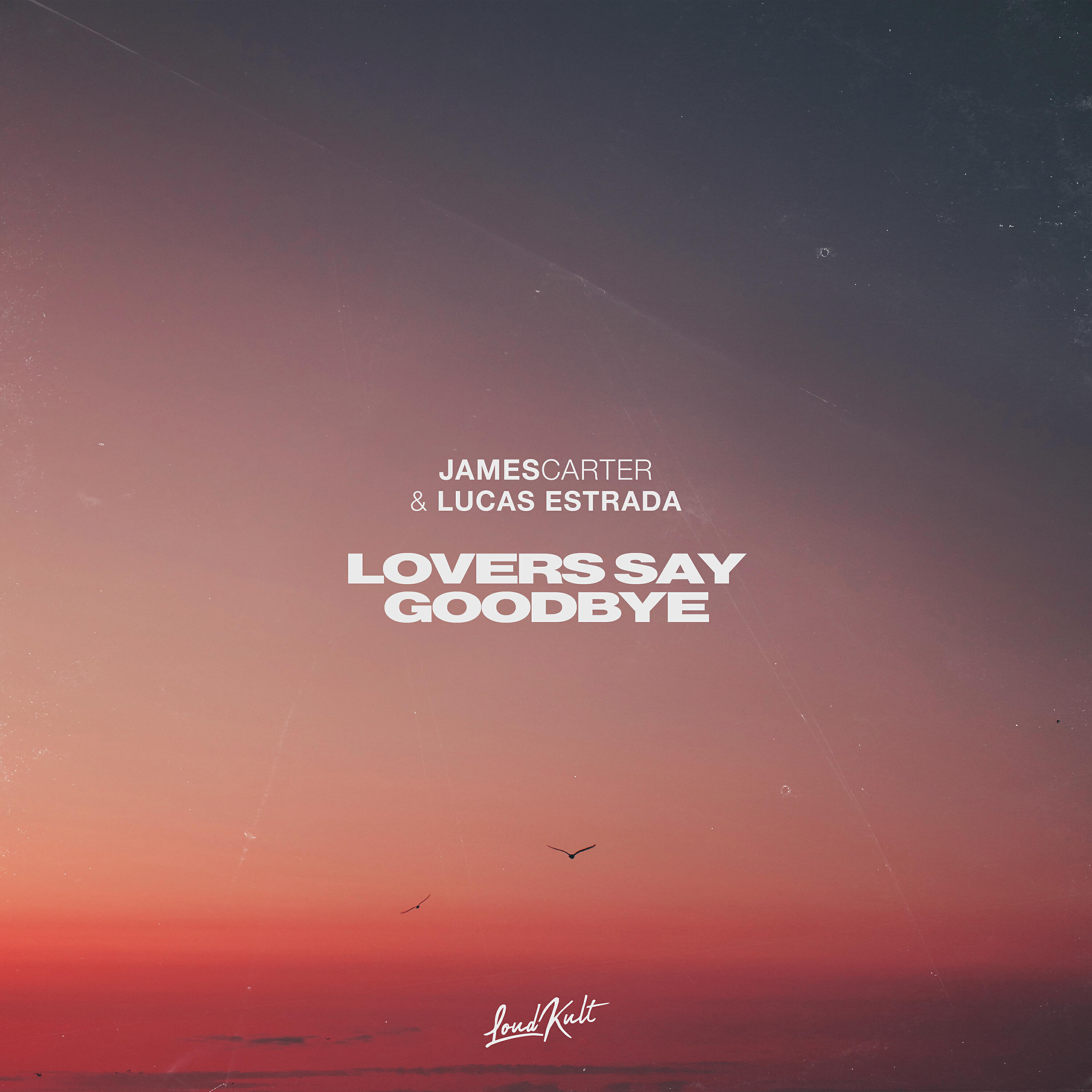 James Carter - Lovers Say Goodbye