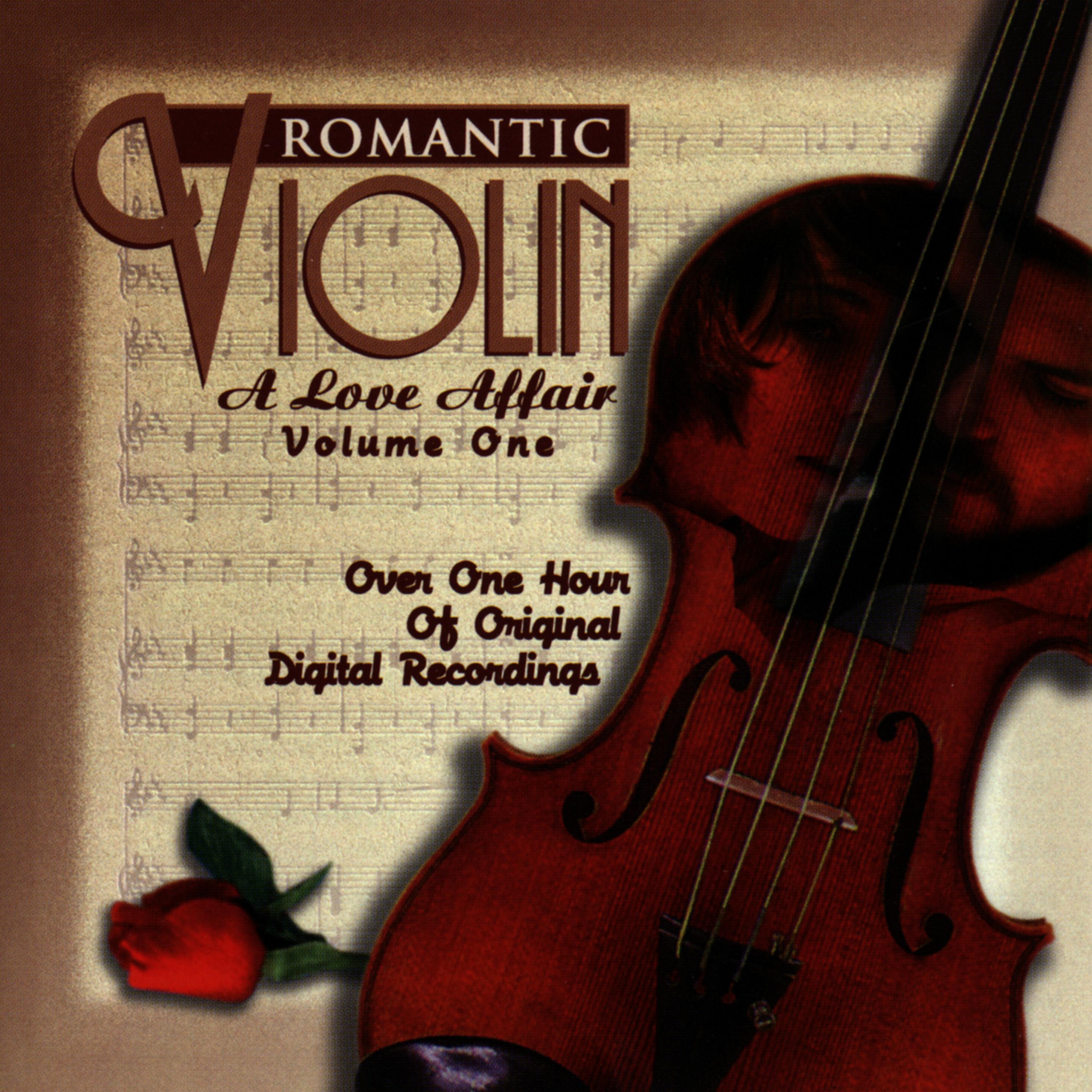 Постер альбома Romantic Violin: A Love Affair (Vol. 1)