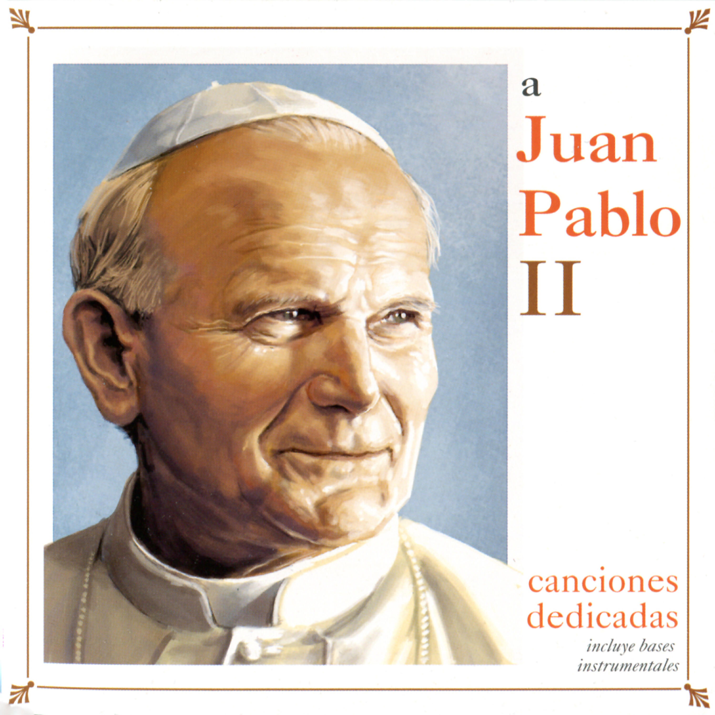 Juan Pablo II - Cantando al Señor (Medley)