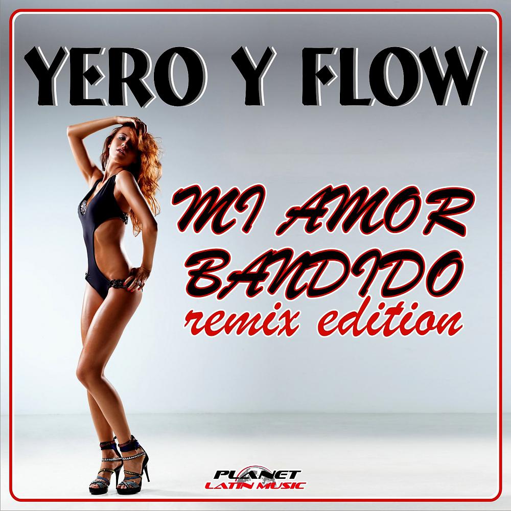 Постер альбома Mi Amor Bandido (Remix Edition)