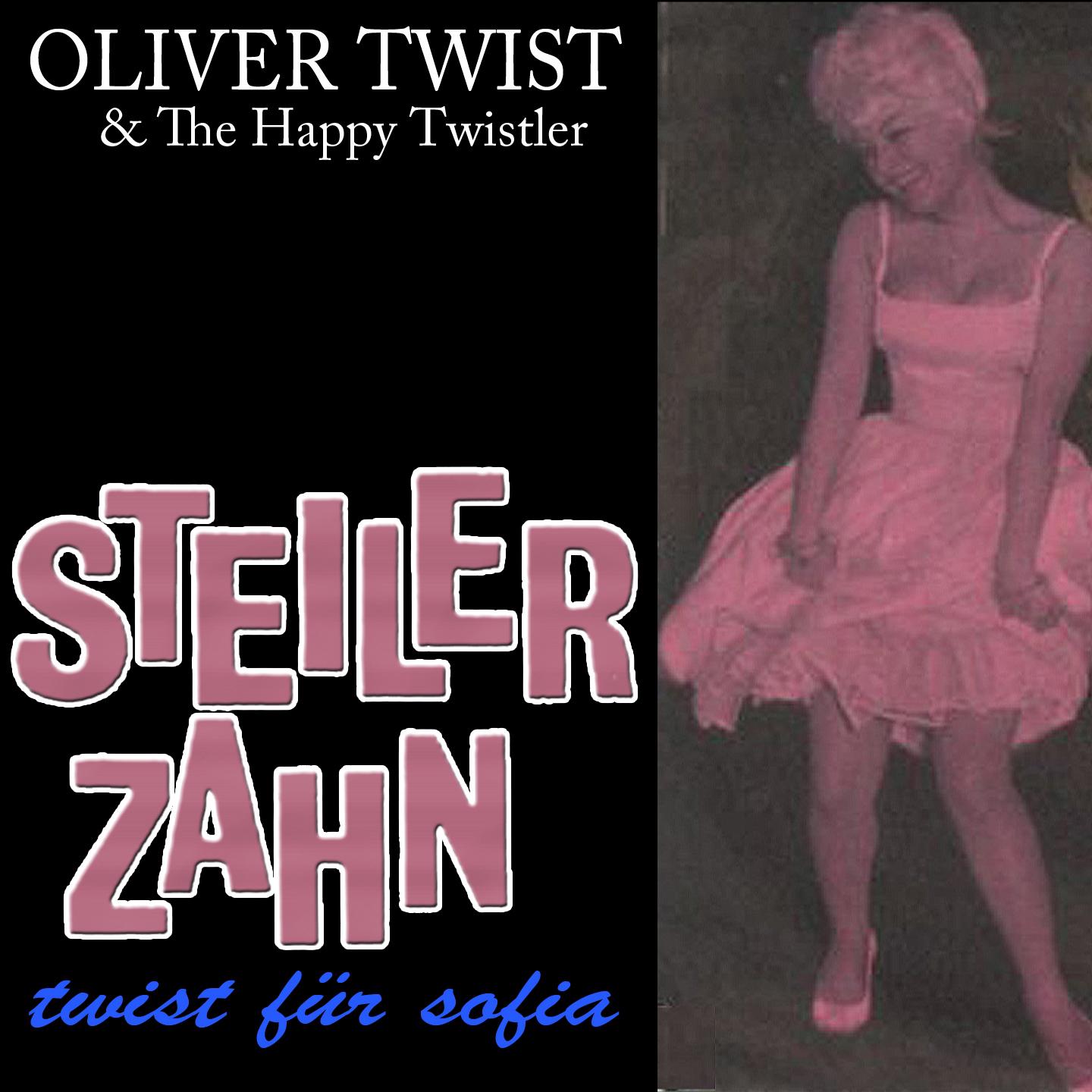 Постер альбома Steiler Zahn (Twist für sofia)