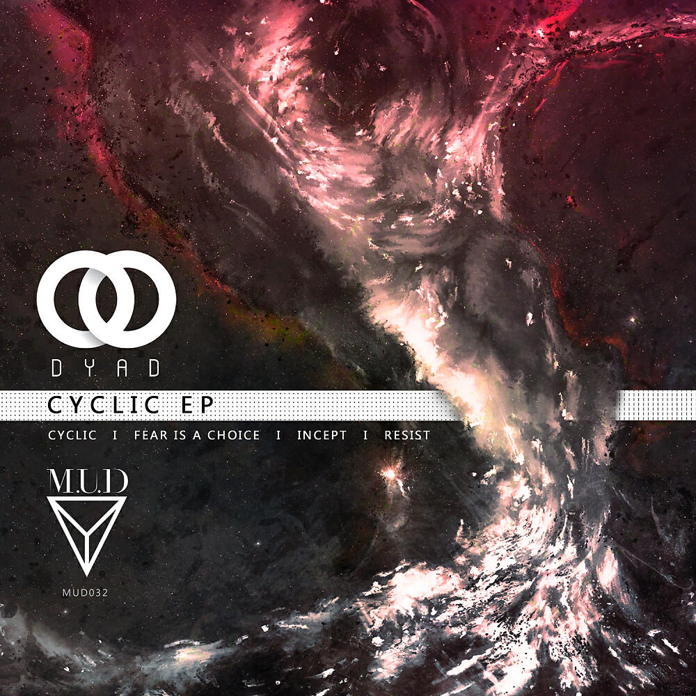 DYAD - Cyclic (Original Mix)