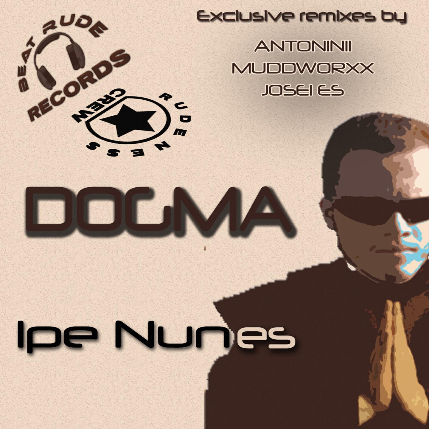 Ipe Nunes - Dogma (Antoninii Remix)