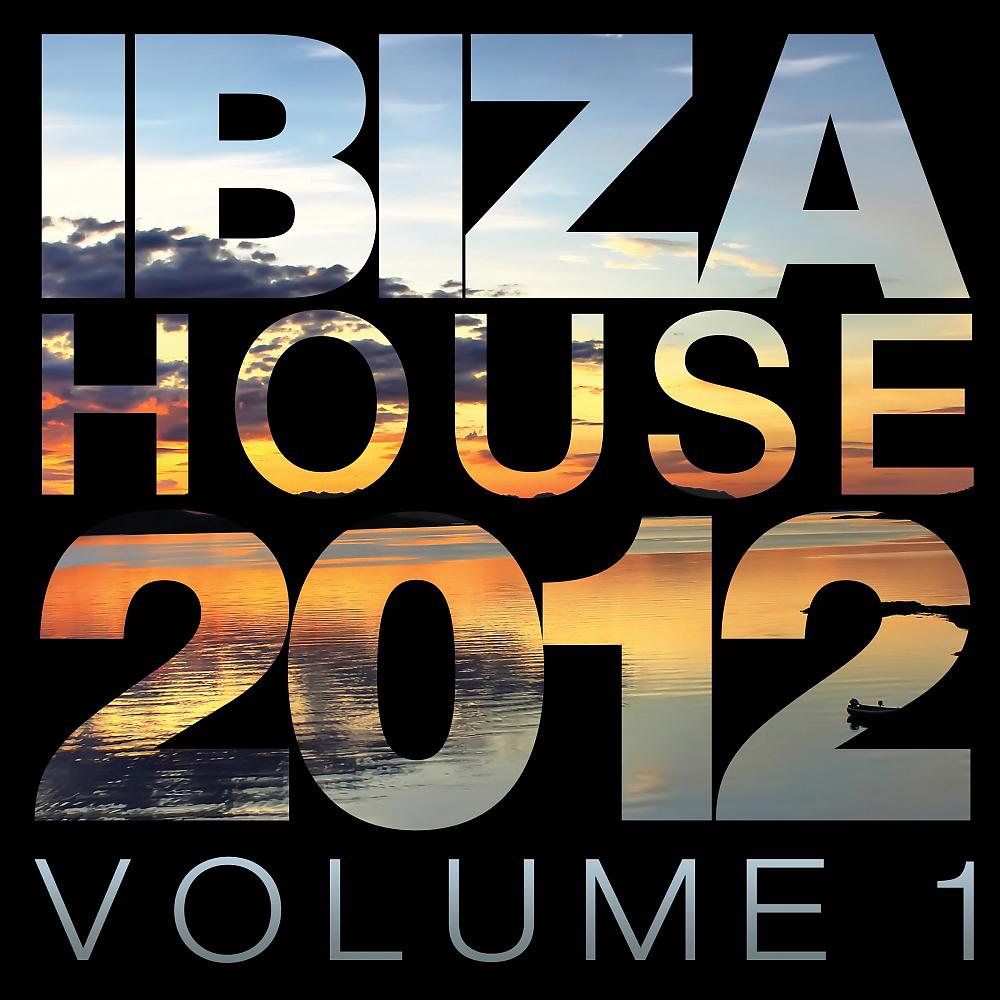 Постер альбома Ibiza House 2012 Vol.1