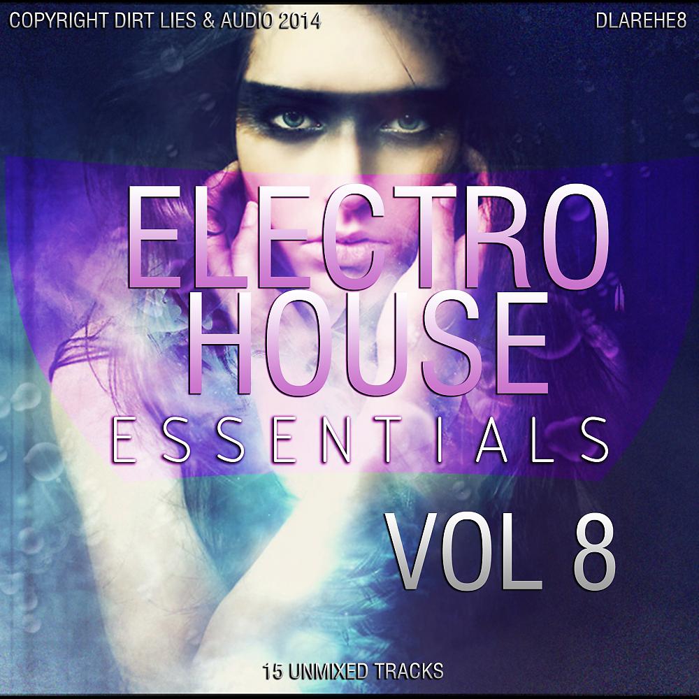 Постер альбома Electro House Essentials 2014, Vol. 8