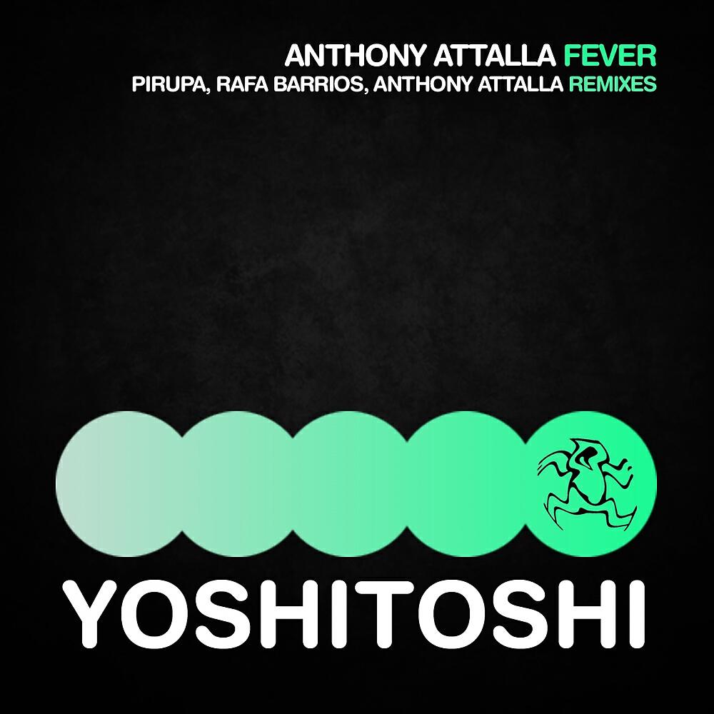Anthony Attalla - Fever (Rafa Barrios Remix)