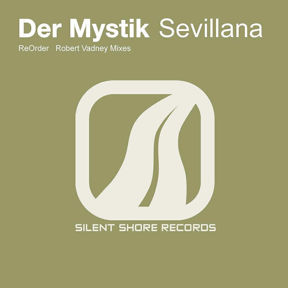 Der Mystik - Sevillana (ReOrder Uplifting Miix)