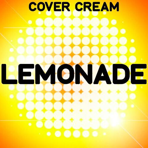 Cover Cream - Lemonade (Instrumental Version)