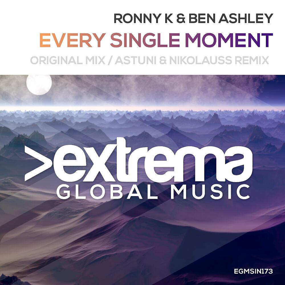 Ronny K. - Every Single Moment (Astuni & Nikolauss Remix)