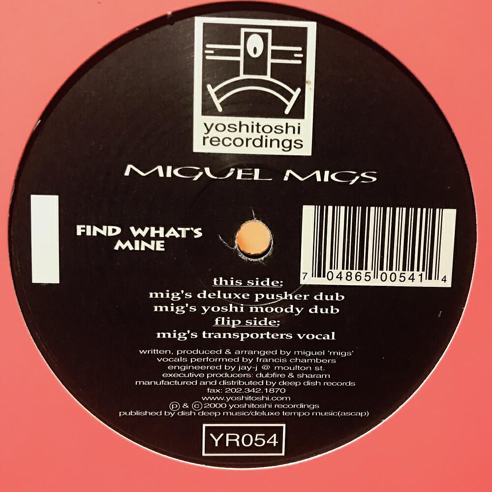 Miguel Migs - Find What's Mine (Mig's Deluxe Pusher Dub)
