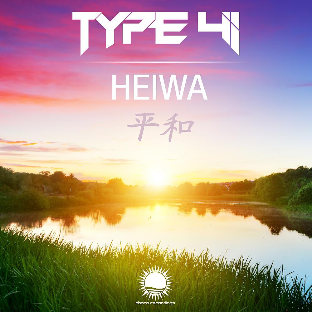 Type 41 - Heiwa (Original Mix)