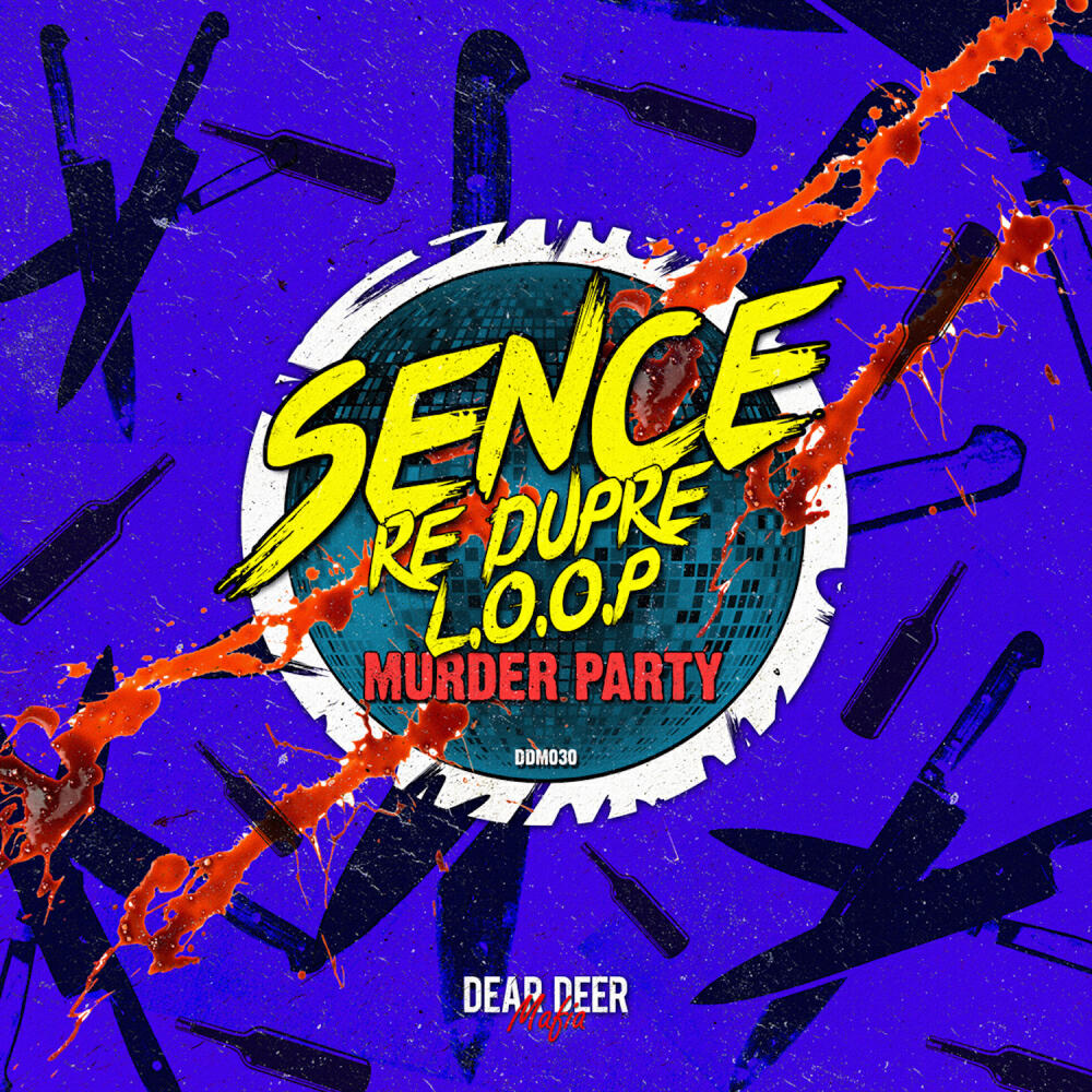 Sence - Murder Party (L.O.O.P Remix)